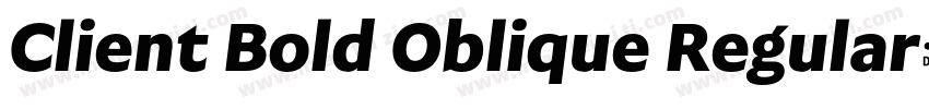 Client Bold Oblique Regular字体转换